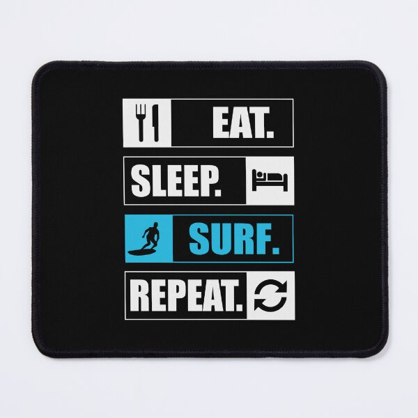 Item preview, Eat Sleep Surf Repeat Surfing designed and sold by MalwasBasket.