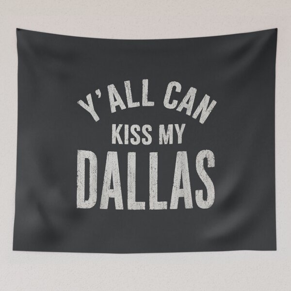 Item preview, Haaland Dallas Cowboys Y'all Can Kiss My Dallas designed and sold by cakematel.