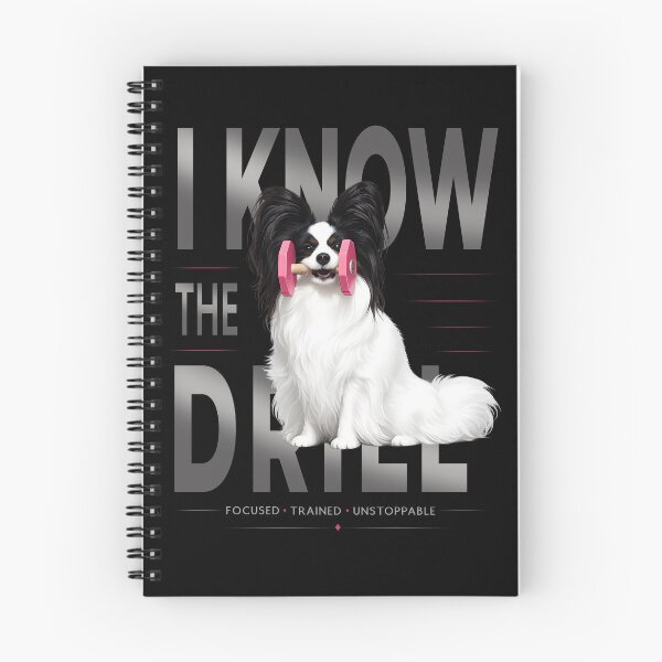 Item preview, I Know The Drill – Papillon Obedience Dog Training Funny Gym Shirt designed and sold by PapillonArtStudio.