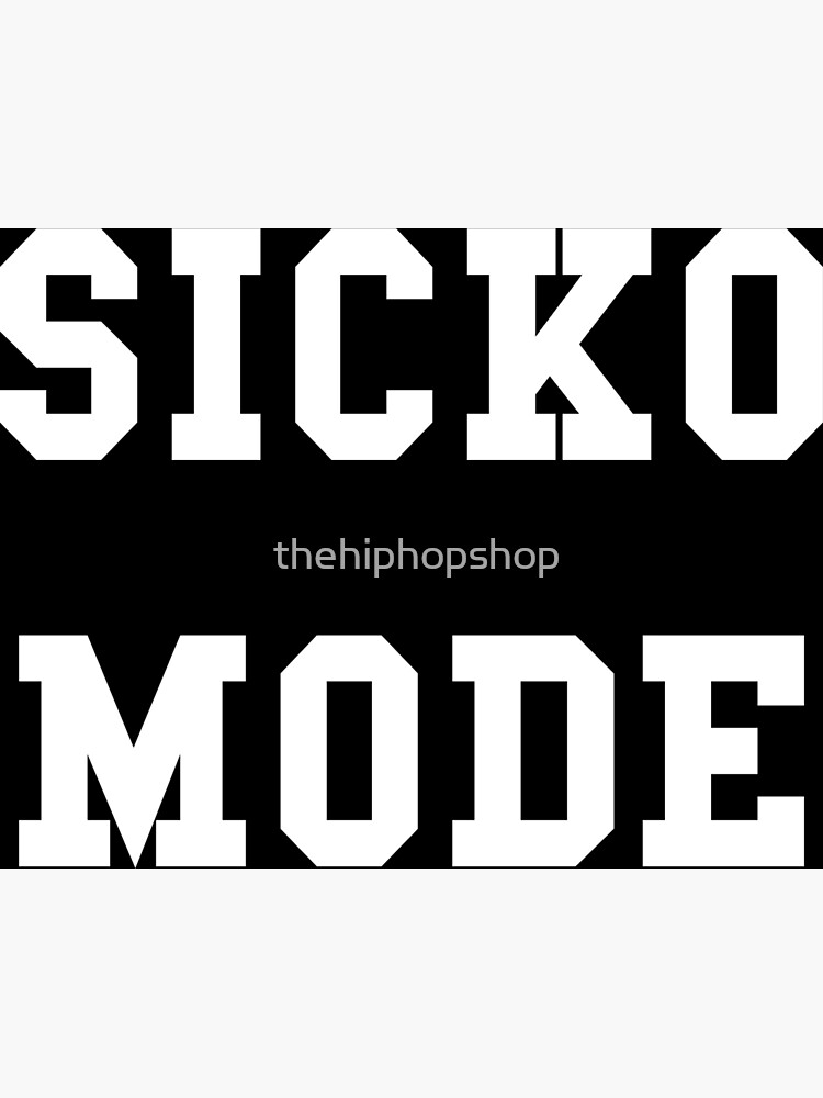 "Sicko Mode" Poster for Sale by Redbubble