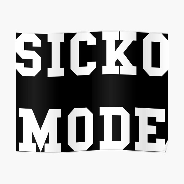 "Sicko Mode" Poster for Sale by thehiphopshop | Redbubble