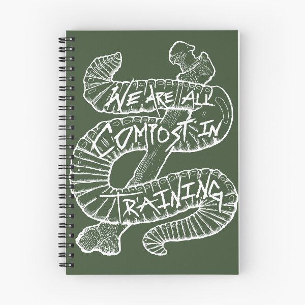 Item preview, We Are All Compost in Training (White) designed and sold by SlugsNeedHugs.