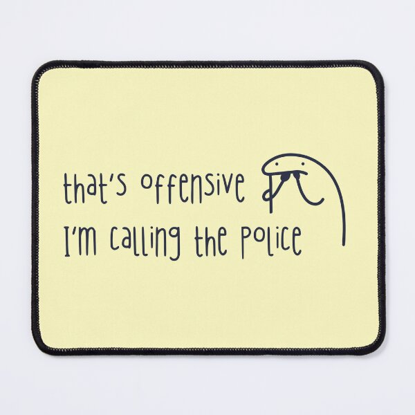 Item preview, That's Offensive I'm Calling The Police Snowflake Meme designed and sold by TackyTime.