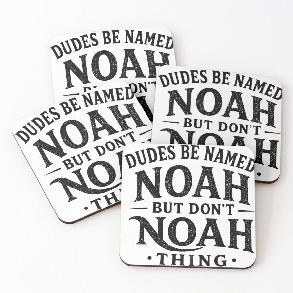 Item preview, Dudes Be Named Noah But Don't Noah Thing Funny Name Pun Wordplay Humor Sarcastic designed and sold by VGAfanatic.