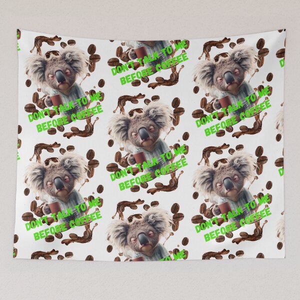 Item preview, Funny Koala Don't Talk To Me Before Coffee designed and sold by BULAIR89.