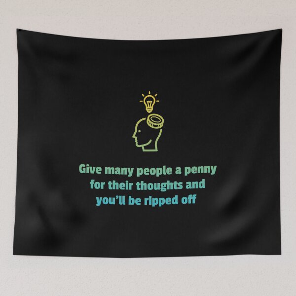 Item preview, Penny for Thoughts Rip-Off Funny Quote designed and sold by Horningamere.