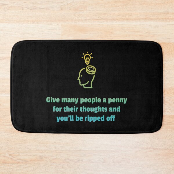 Item preview, Penny for Thoughts Rip-Off Funny Quote designed and sold by Horningamere.