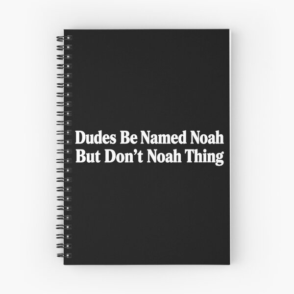 Item preview, Dudes Be Named Noah But Don't Noah Thing Funny Name Pun Wordplay Humor designed and sold by VGAfanatic.
