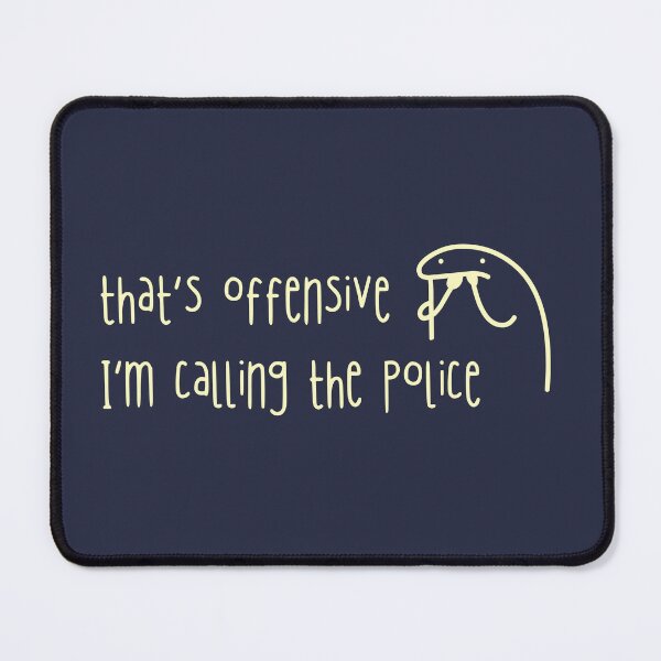 Item preview, That's Offensive I'm Calling The Police Karen Meme designed and sold by TackyTime.