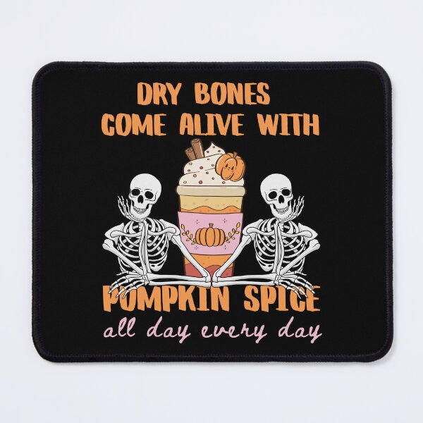 Item preview, Halloween Skeleton Pumpkin Spice Coffee Dry Bones Come Alive Ezekiel 37: 4-5                   designed and sold by Forevermore.