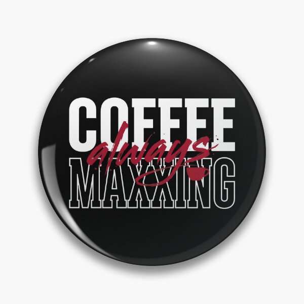 Item preview, Coffeemaxxing Always Certified Coffee Lover designed and sold by uchidaarts.