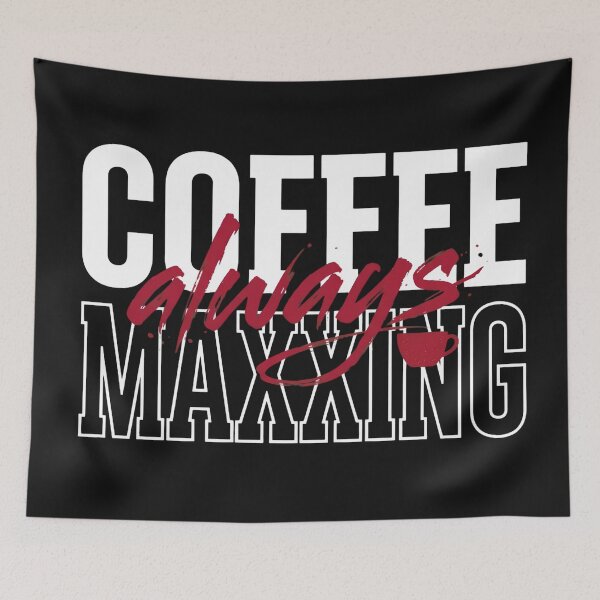 Item preview, Coffeemaxxing Always Certified Coffee Lover designed and sold by uchidaarts.