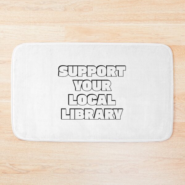 Item preview, Support your local library designed and sold by Inspirationmotivation.