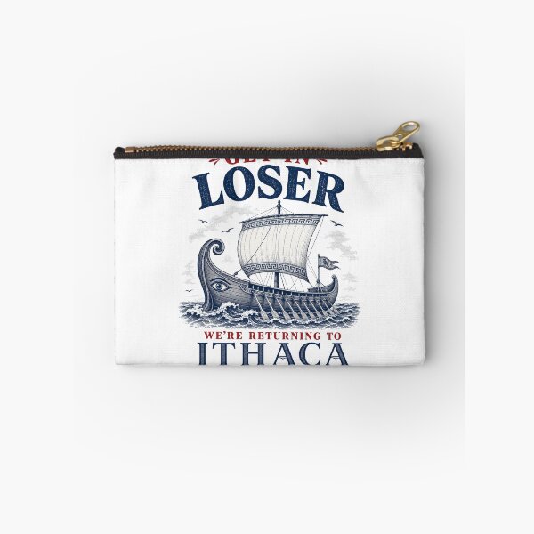 Item preview, Funny Get in Loser Returning to Ithaca Greek Mythology designed and sold by D4nnyBoiArt.