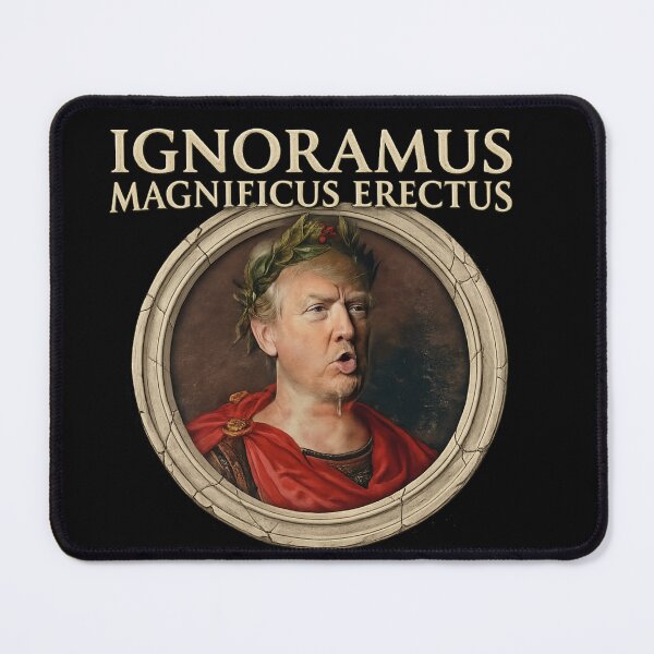 Item preview, Ignoramus Magnificus Erectus - First American Emperor designed and sold by No Kings Bling.