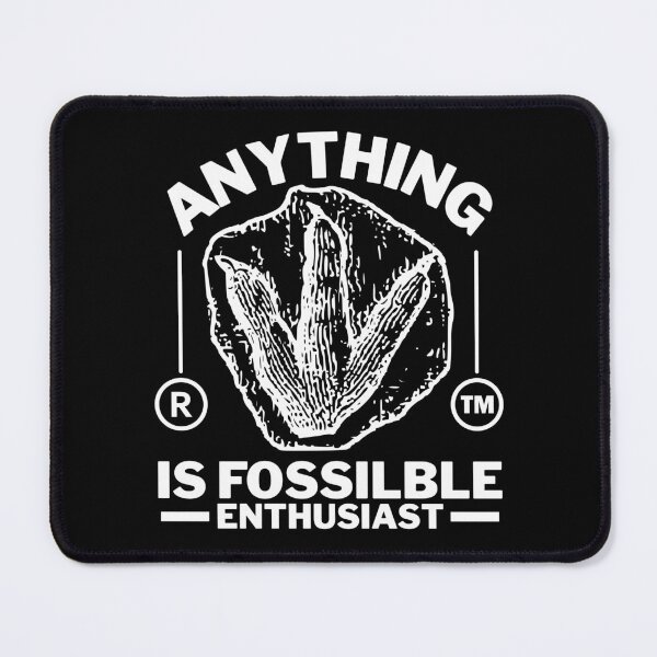 Item preview, Anything is fossilble designed and sold by Peerless-Prime.