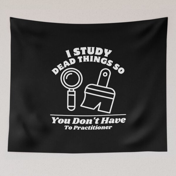 Item preview, I study dead things  designed and sold by Peerless-Prime.