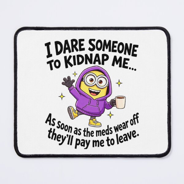 Item preview, I Dare Someone to Kidnap Me designed and sold by INKRebelGraphic.
