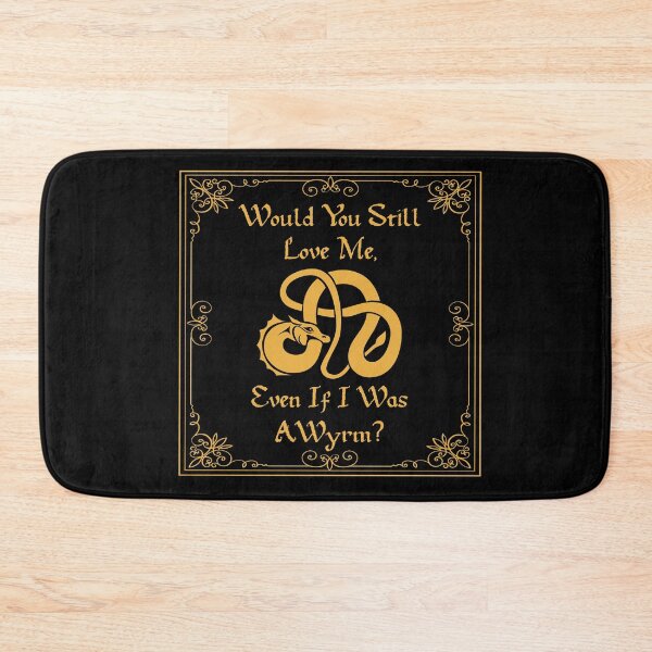 Item preview, Would You Still Love Me If I Was a Wyrm? | Funny Dragon Fantasy Quote designed and sold by Vileprint.
