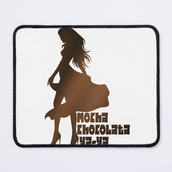 Item preview, Mocha Chocolata Ya Ya designed and sold by joshpincus.