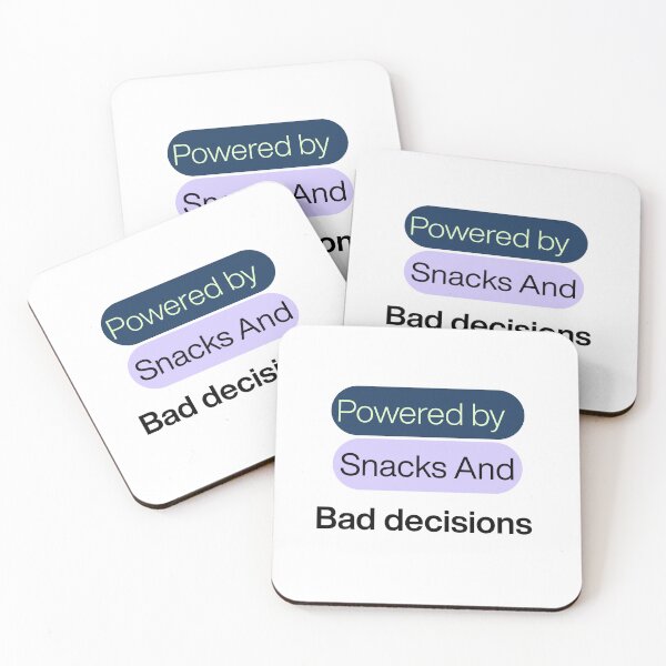 Item preview, Powered by snacks and bad decisions designed and sold by cloudberyDesign.