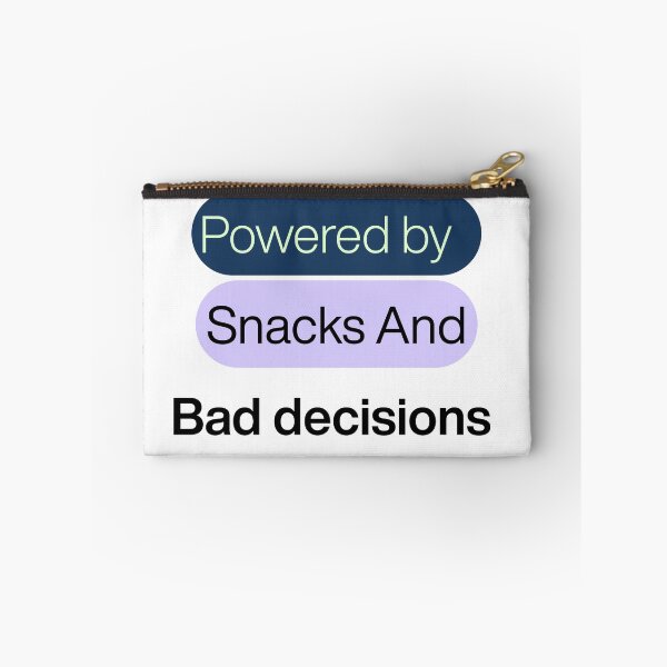 Item preview, Powered by snacks and bad decisions designed and sold by cloudberyDesign.