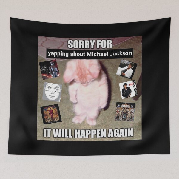 Item preview, Sorry for yapping about Michael Jackson, It will happen again designed and sold by aquabutterflyco .