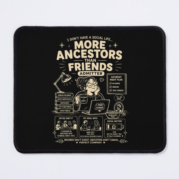 Item preview, More ancestors than friends  designed and sold by Peerless-Prime.
