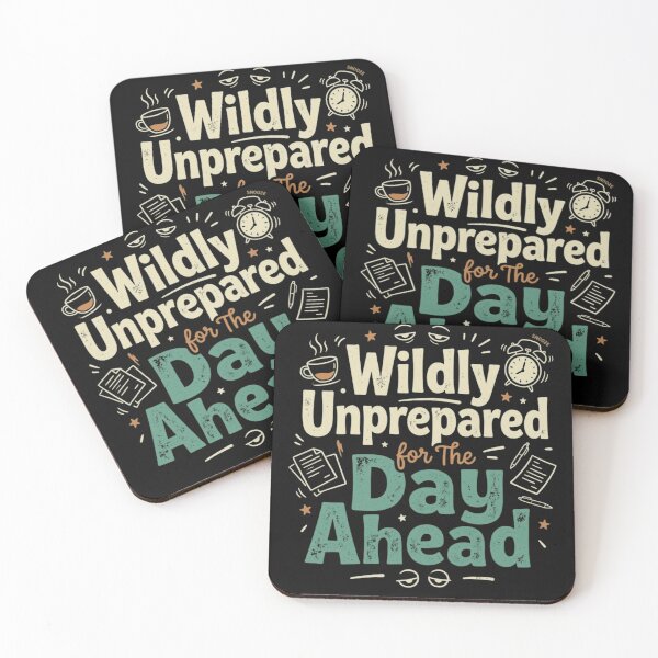 Item preview, Wildly Unprepared for the Day Ahead Funny Retro Vintage Quote designed and sold by bilal sibgui.