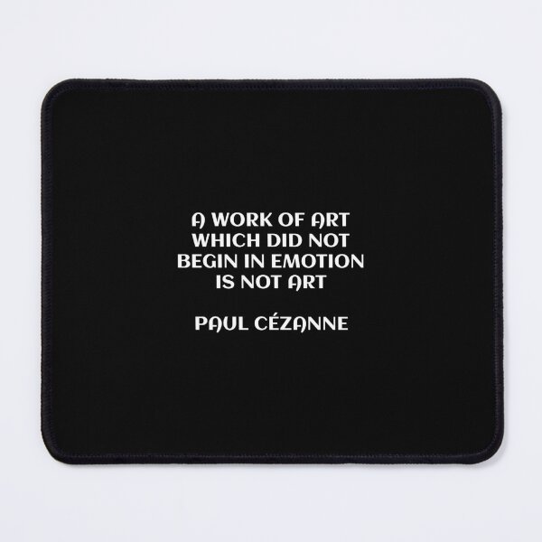 Item preview, A work of art which did not begin in emotion is not art - Paul Cezanne quote designed and sold by Inspirationmotivation.