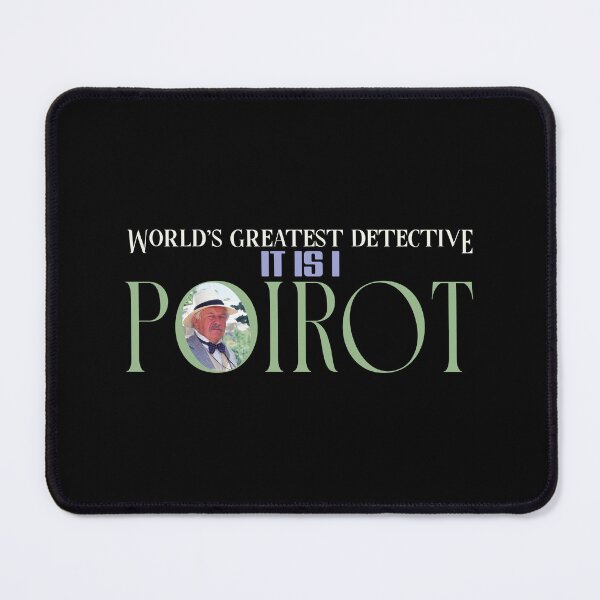 Item preview, It Is I Poirot (on Black) designed and sold by PawsitiveMum3.