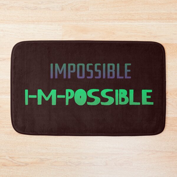 Item preview, Impossible I m possible designed and sold by AWADHESH  CHAURASIA.