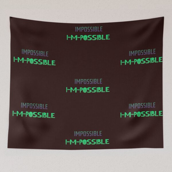 Item preview, Impossible I m possible designed and sold by AWADHESH  CHAURASIA.