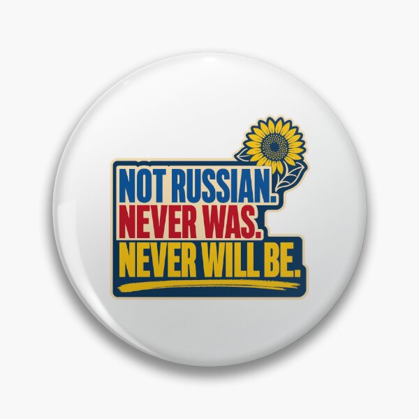 Item preview, Not Russian Never Was Never Will Be Ukraine Sunflower designed and sold by ML-Media.