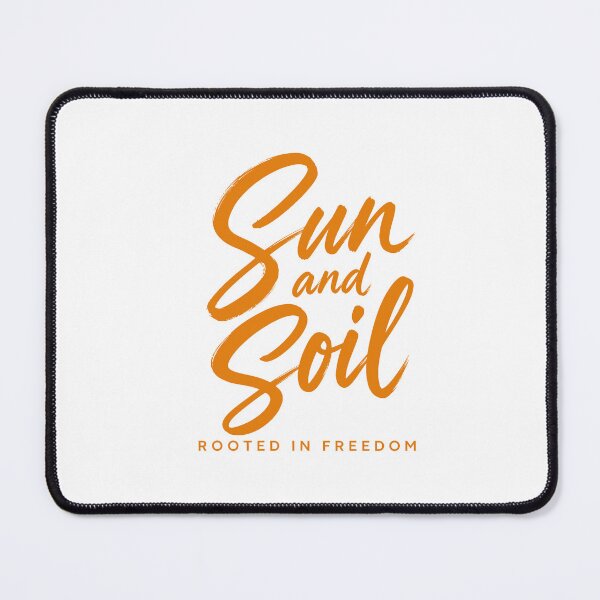 Item preview, Sun and Soil Rooted in Freedom Typography designed and sold by ML-Media.