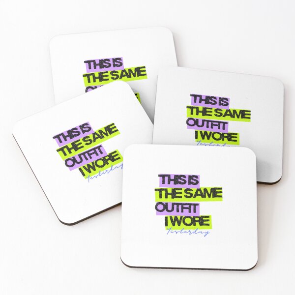 Item preview, This Is the Same Outfit I Wore Yesterday | Funny typography Quote Design designed and sold by ArtivaaStudio.