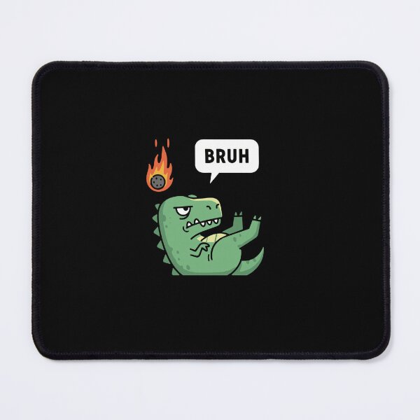 Item preview, Bruh Dinosaur Extinction Funny Meme designed and sold by PopStars1993.