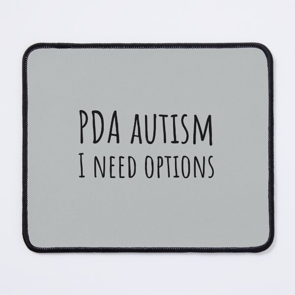 Item preview, PDA Autism I Need Options Neurodivergent Autonomy designed and sold by Notty DOT.
