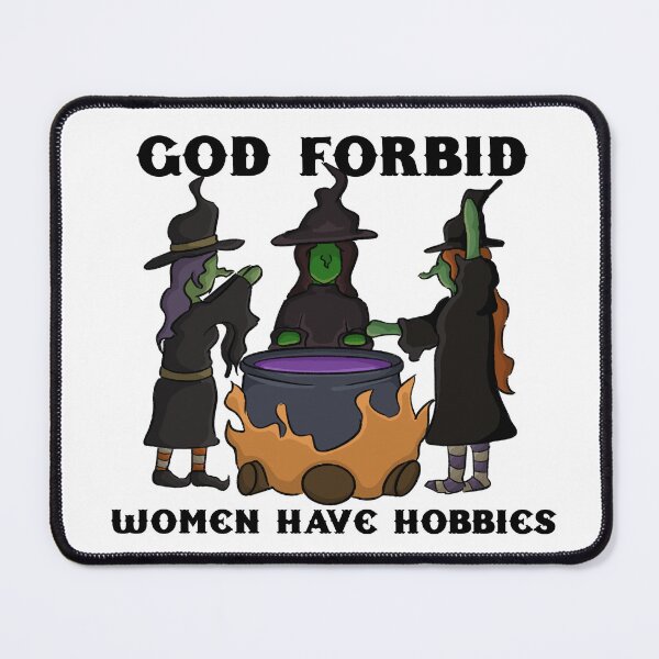 Item preview, God forbid women have hobbies designed and sold by Bookreader123.