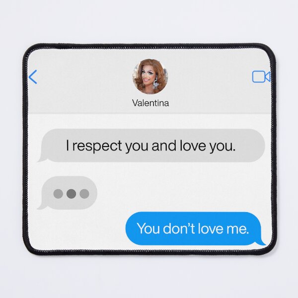 Item preview, RuPaul's Drag Race - Farrah Moan & Valentina, "You Don't Love Me" Texts designed and sold by City Peach.