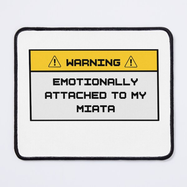 Item preview, Emotionally attached to my Miata - funny Miata sticker designed and sold by Cris shop.