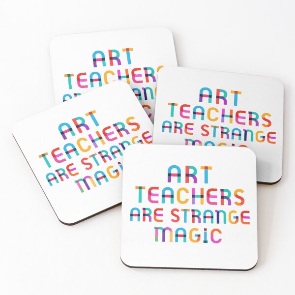 Item preview, Art Teachers Are Strange Magic  designed and sold by ThatCoolArtTeacher.