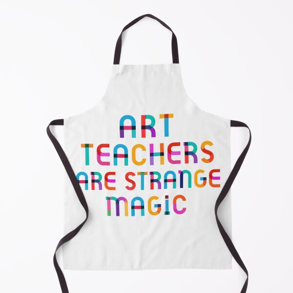 Item preview, Art Teachers Are Strange Magic  designed and sold by ThatCoolArtTeacher.