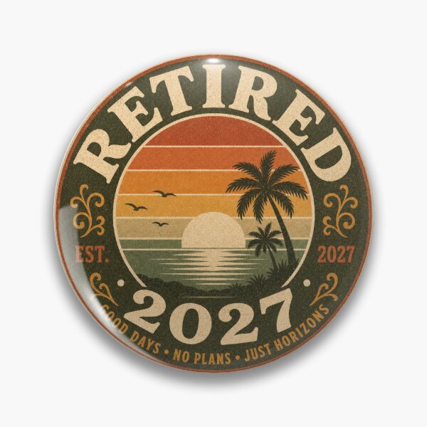 Item preview, Retired 2027- Ideal for men and women who are retiring designed and sold by Kipcio.