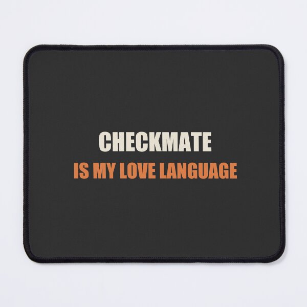 Item preview, Checkmate Is My Love Language - Funny Chess designed and sold by RetroThreadWorks.