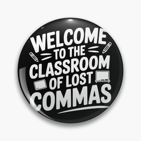 Item preview, Welcome to the Classroom of Lost Commas designed and sold by theartfulaspie.