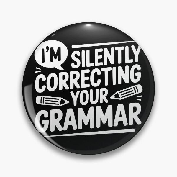 Item preview, I’m Silently Correcting Your Grammar designed and sold by theartfulaspie.