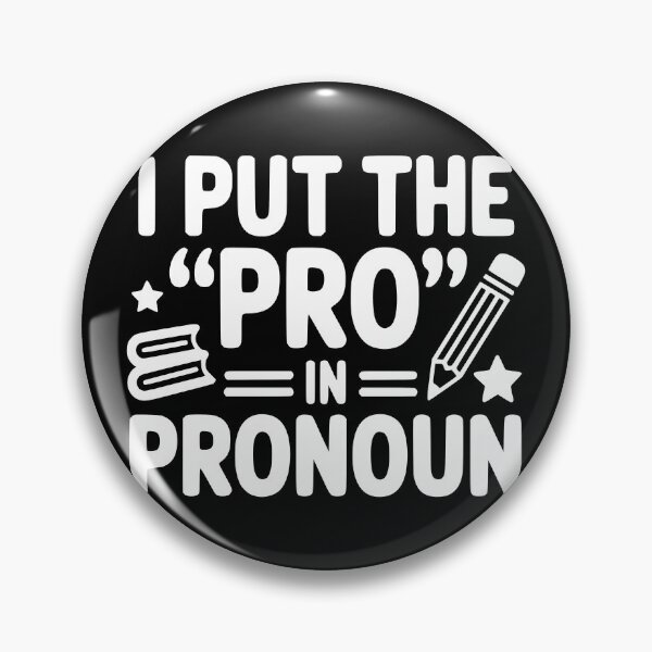 Item preview, I Put the Pro in Pronoun designed and sold by theartfulaspie.