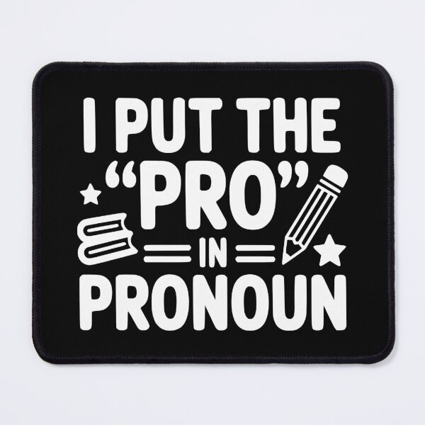 Item preview, I Put the Pro in Pronoun designed and sold by theartfulaspie.