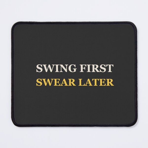 Item preview, Swing First Swear Later - Funny Golf designed and sold by RetroThreadWorks.
